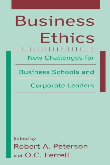 Business Ethics: New Challenges for Business Schools and Corporate Leaders Medicine