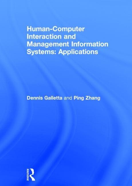 Human-Computer Interaction and Management Information Systems: Applications. Advances in Management Information Systems Business, Finance & Career