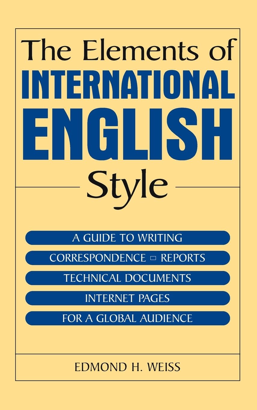 The Elements of International English Style Business, Finance & Career