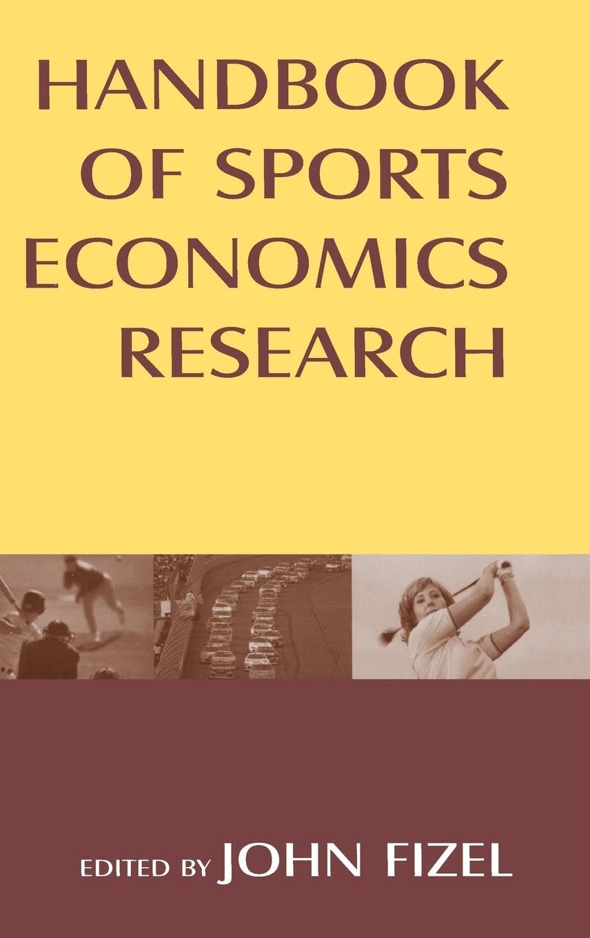 Handbook of Sports Economics Research Business, Finance & Career