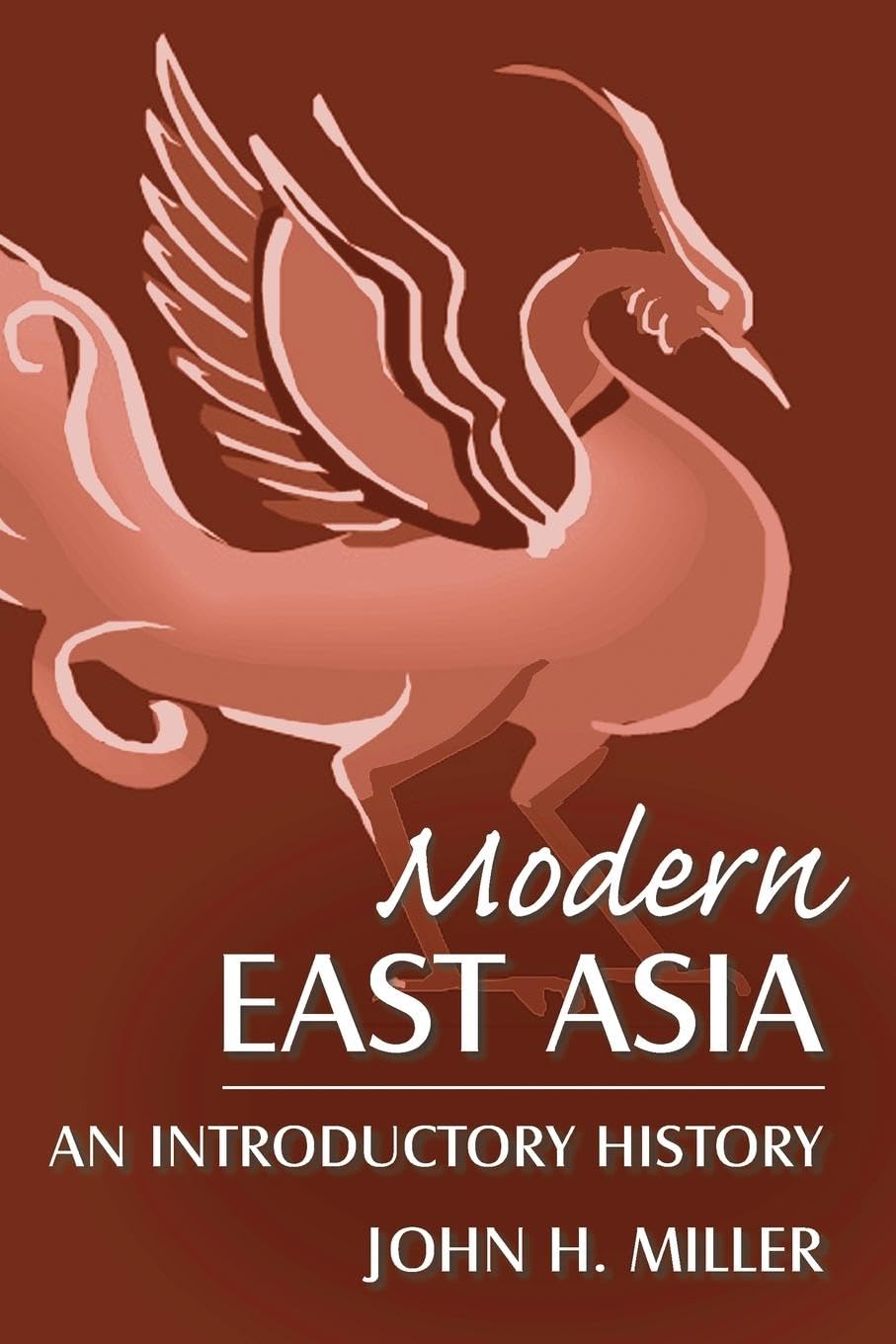 Modern East Asia: An Introductory History: An Introductory History (East Gate Books) book