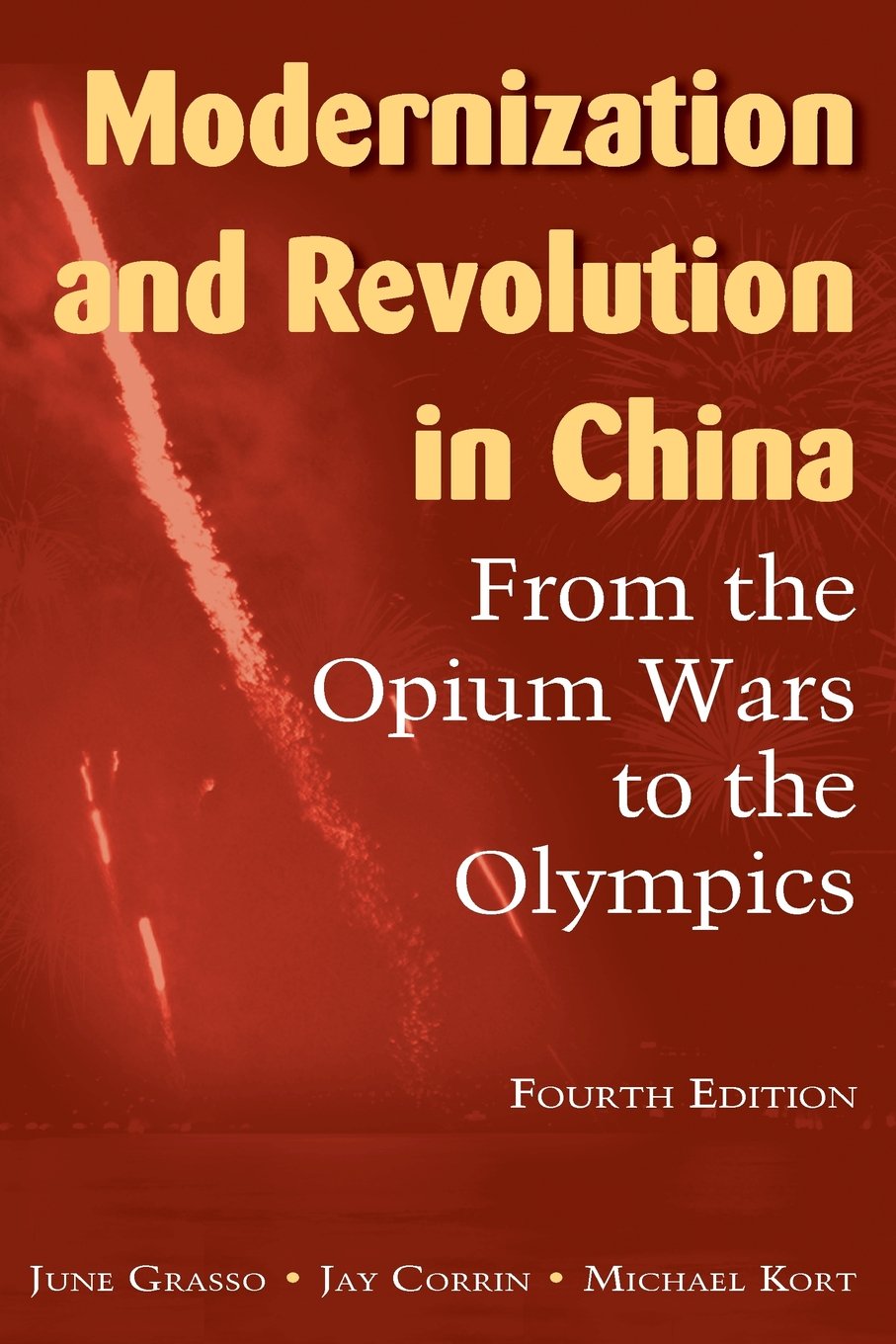 Modernization and Revolution in China: From the Opium Wars to the Olympics Social Sciences