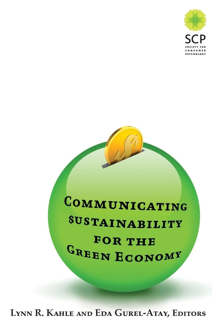 Communicating Sustainability for the Green Economy Business, Finance & Career