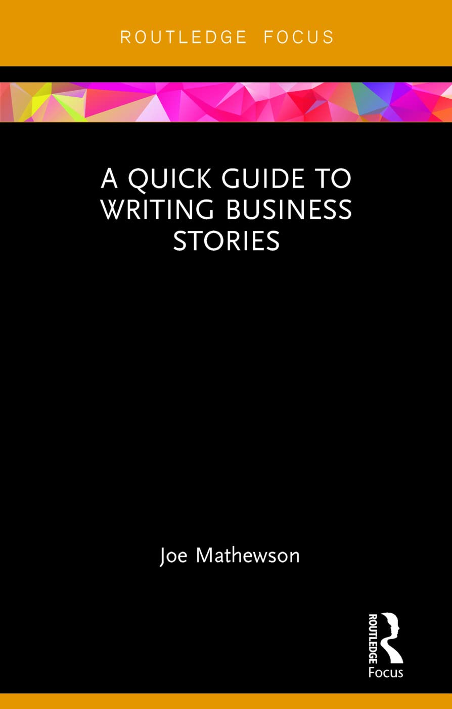 A Quick Guide to Writing Business Stories Media & Communication