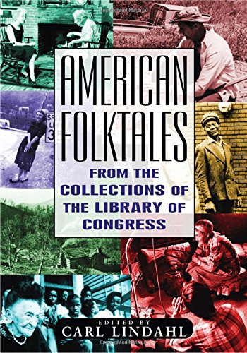 American Folktales: From the Collections of the Library of Congress: From the Collections of the Library of Congress Social Sciences