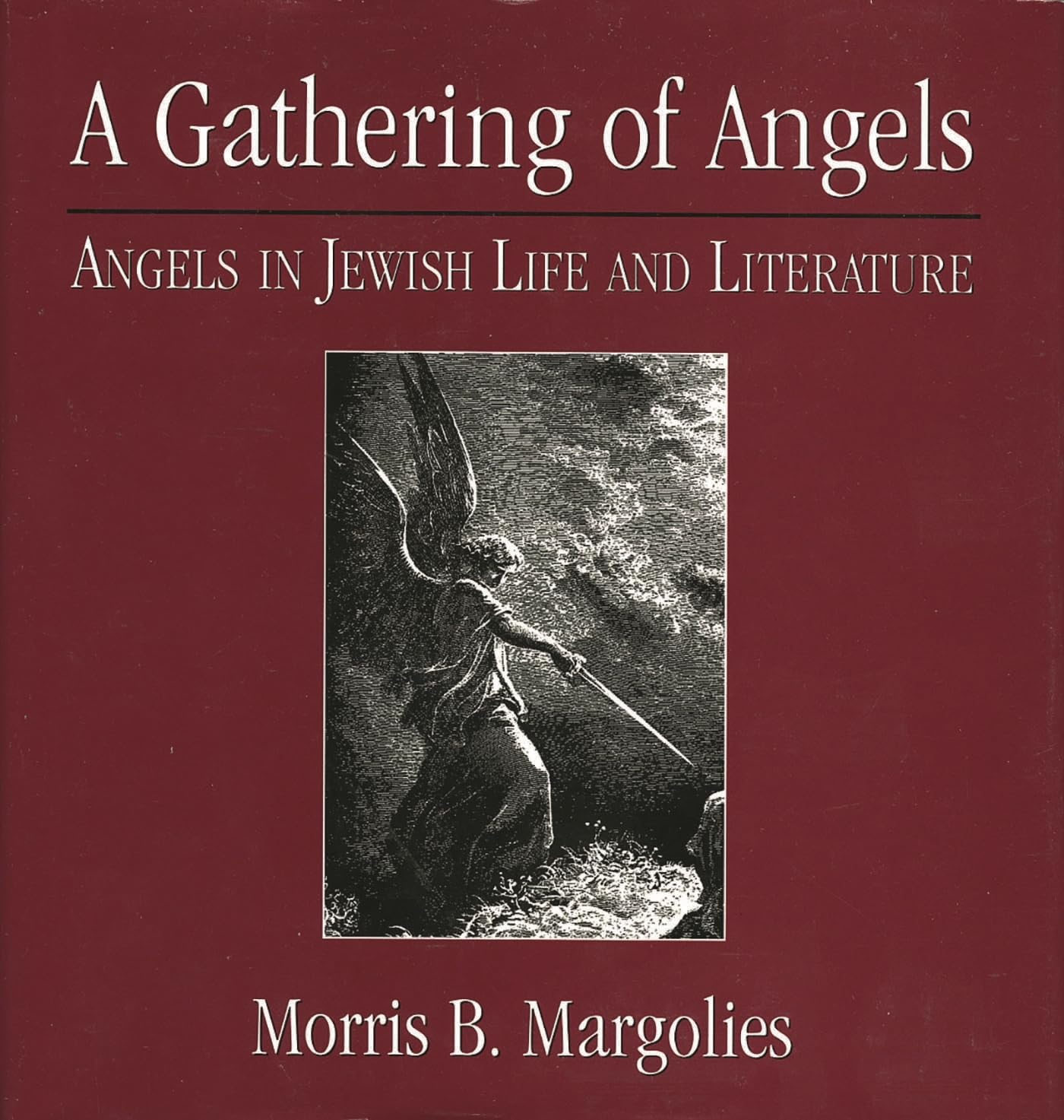 A Gathering of Angels: Angels in Jewish Life and Literature Religion & Esotericism