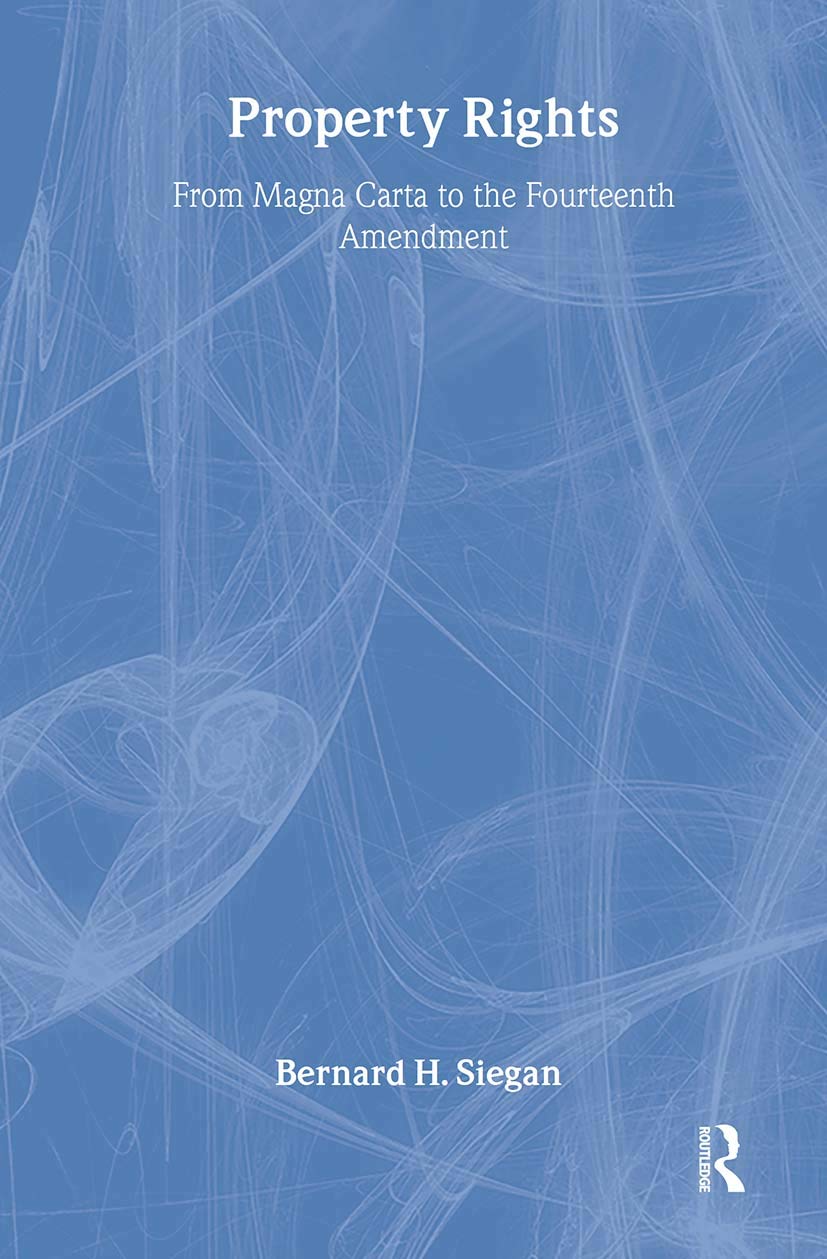 Property Rights: From Magna Carta to the Fourteenth Amendment book