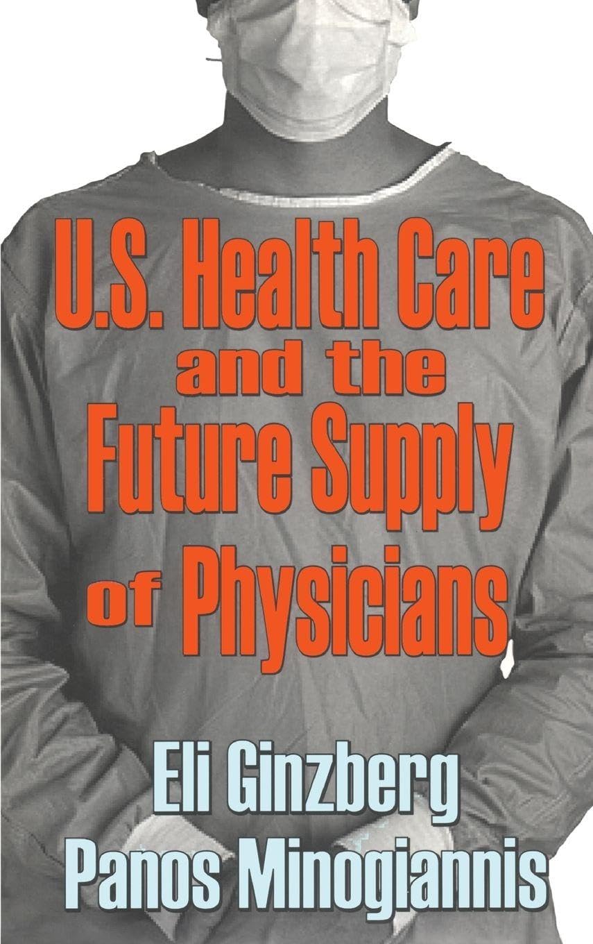 U.S. Healthcare and the Future Supply of Physicians Medicine