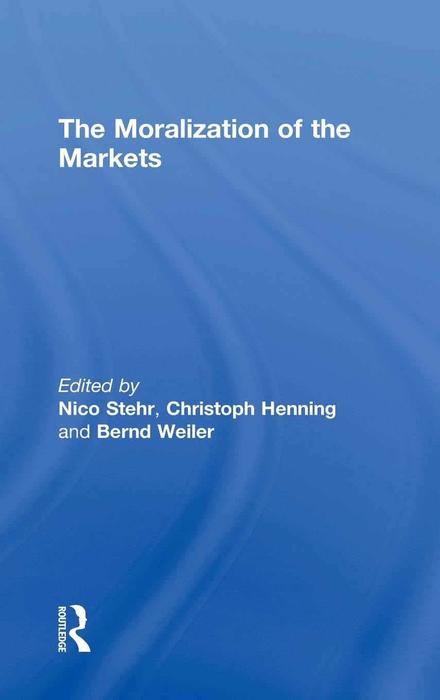 The Moralization of the Markets Business, Finance & Career