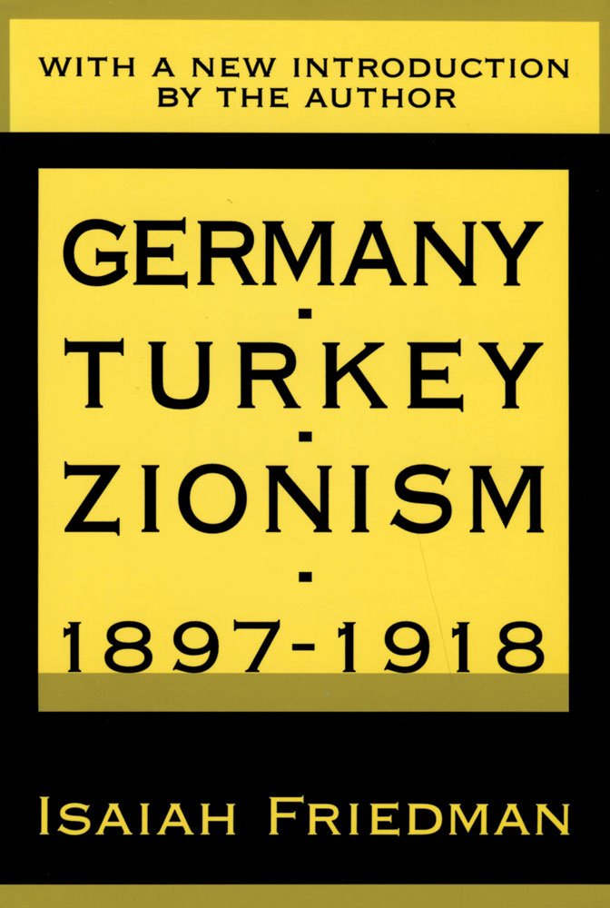Germany, Turkey and Zionism, 1897-1918 Religion & Esotericism