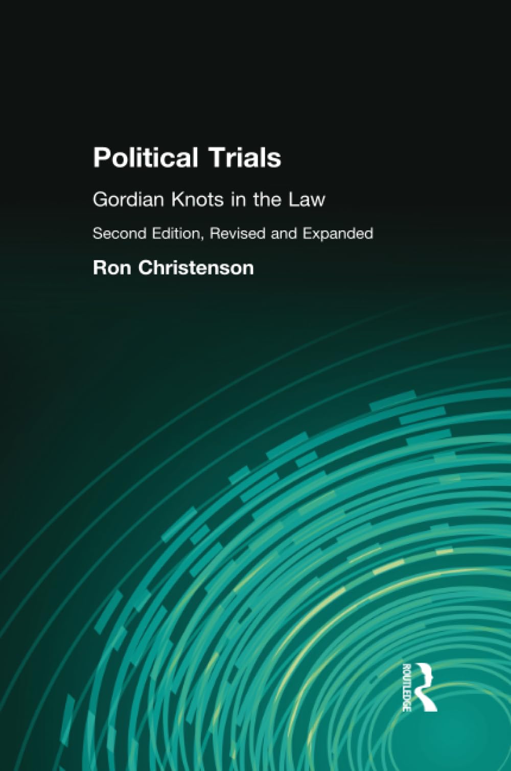 Political Trials: Gordian Knots in the Law Law