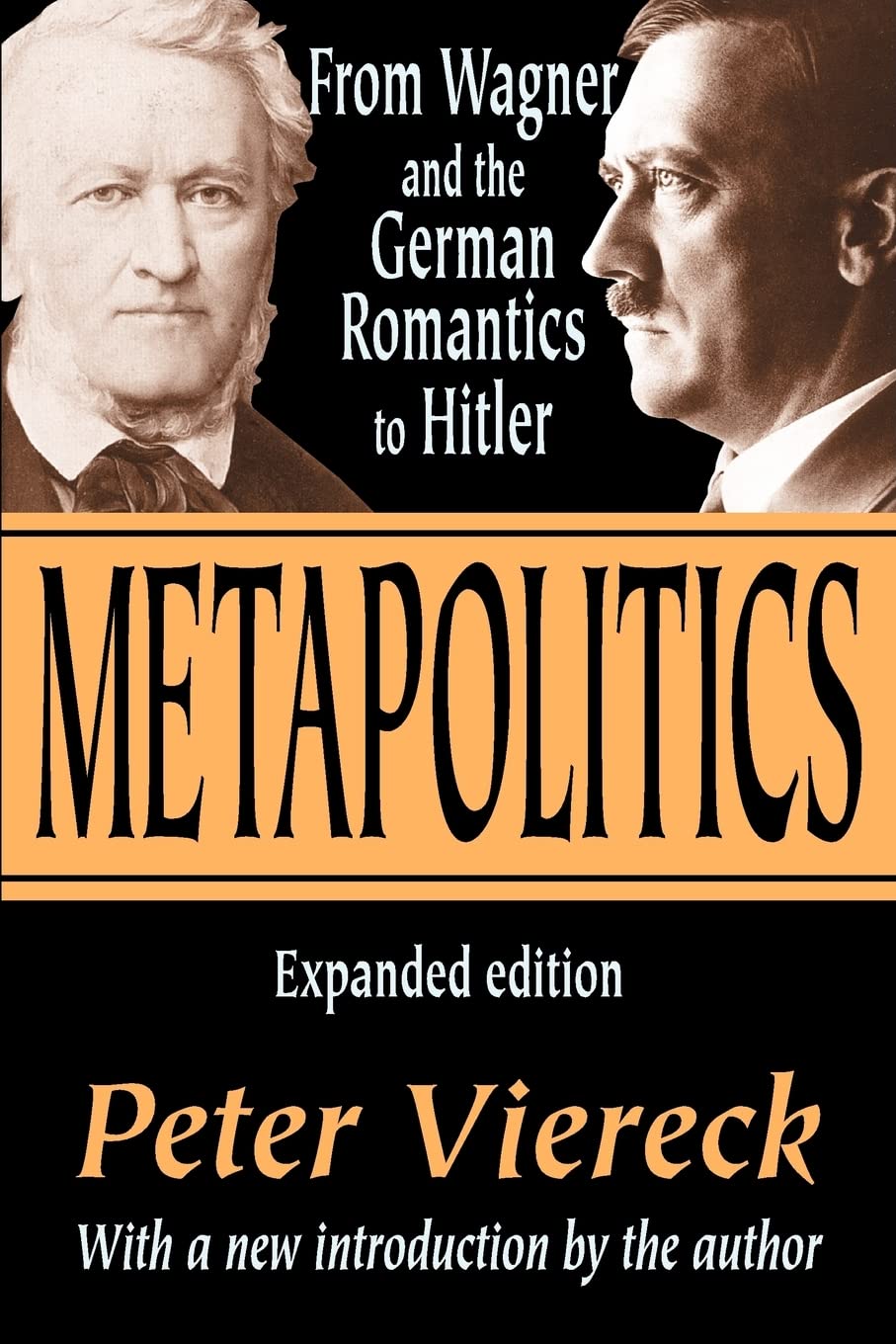 Metapolitics: From Wagner and the German Romantics to Hitler Philosophy