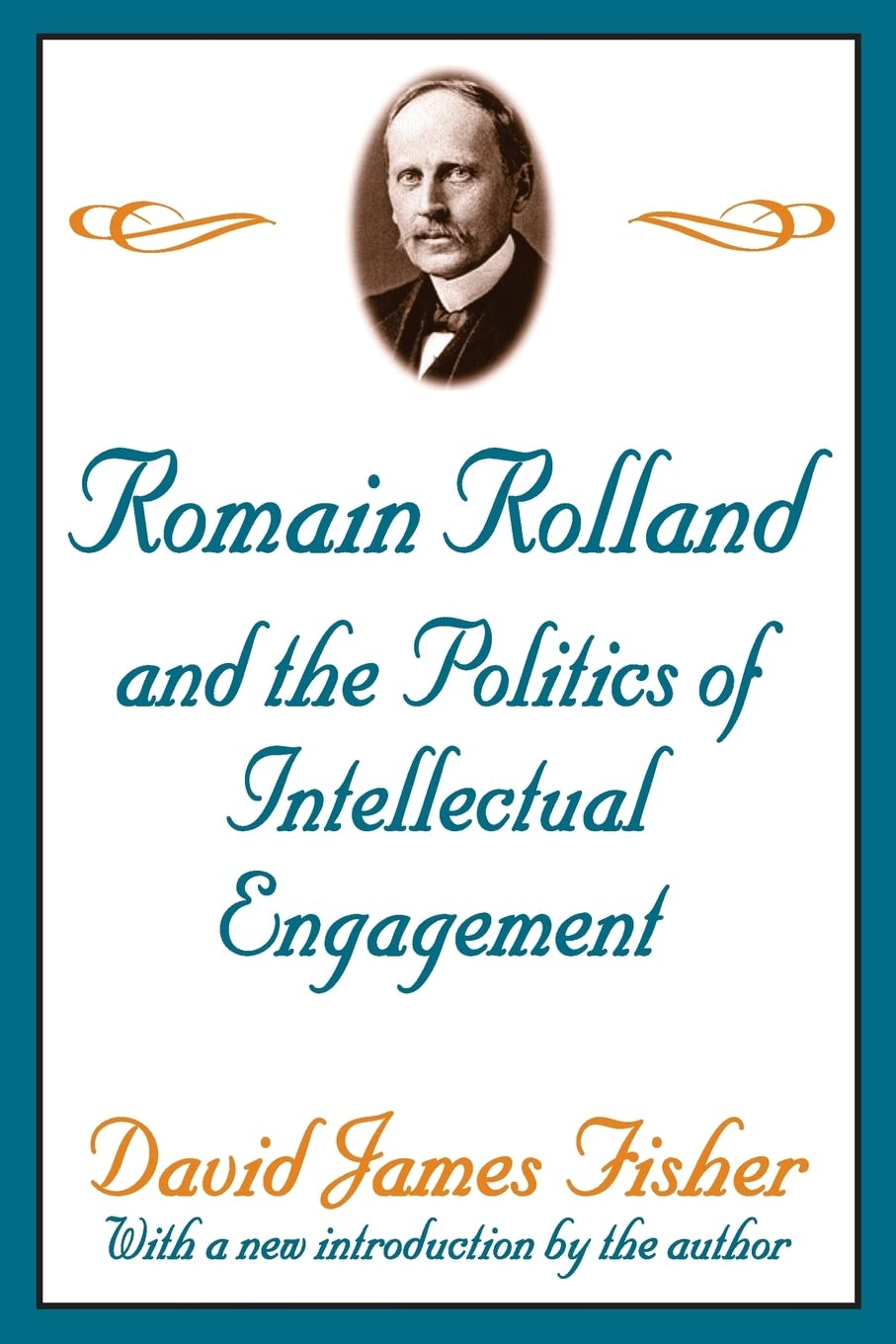 Romain Rolland and the Politics of the Intellectual Engagement Social Sciences