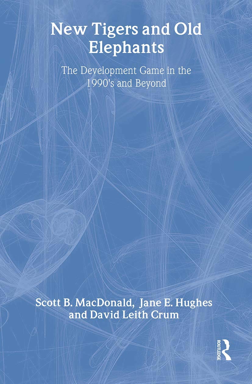 New Tigers & Old Elephants: The Development Game in the 21st Centuryyond: The Development Game in the 21st Century and Beyond Social Sciences