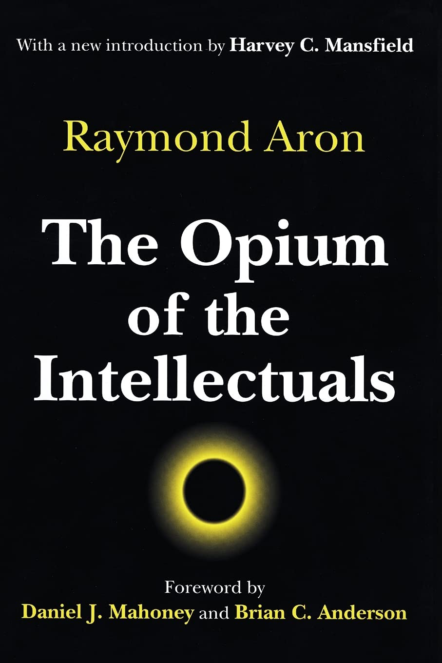 The Opium of the Intellectuals Social Sciences