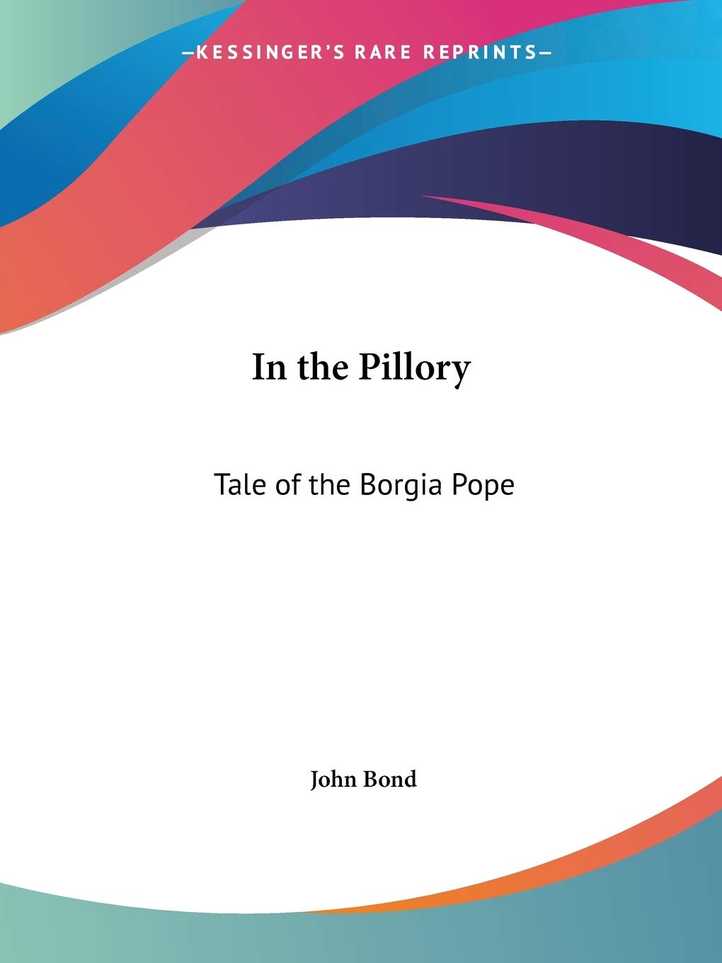 In the Pillory: The Tale of the Borgia Pope Contemporary literature