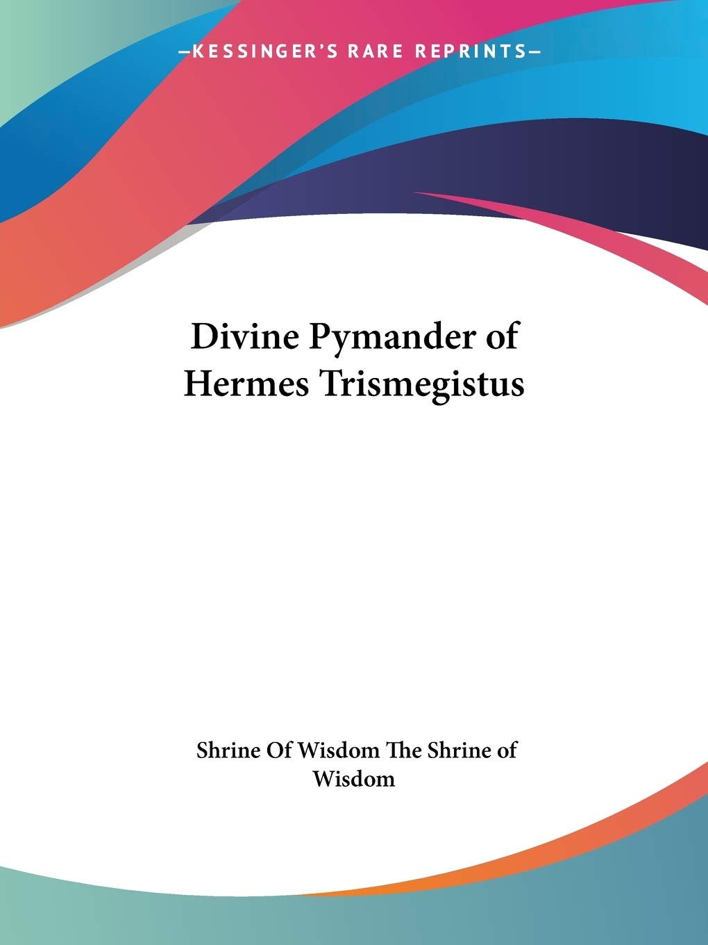Divine Pymander of Hermes Trismegistus 1923 Religion & Esotericism