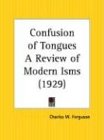 Confusion of Tongues a Review of Modern Isms 1929 Philosophy