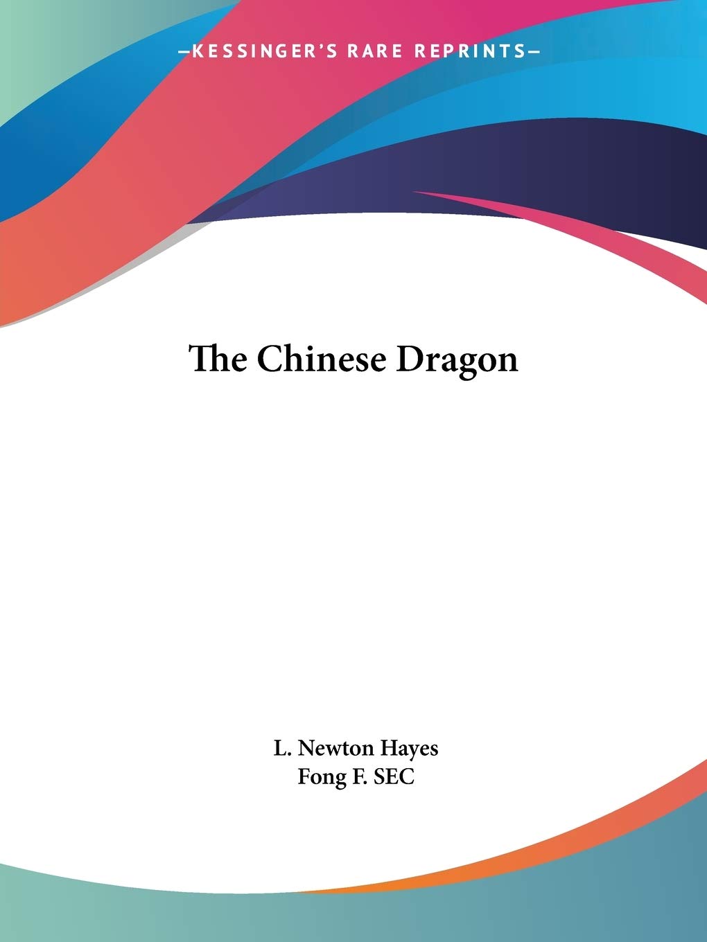 The Chinese Dragon 1922 Essays & Short Stories