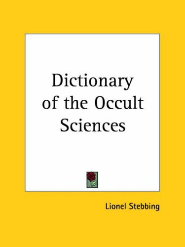Dictionary of the Occult Sciences General education