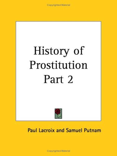 History of Prostitution 1931 (History of Prostitution V. II (1931)) Social Sciences