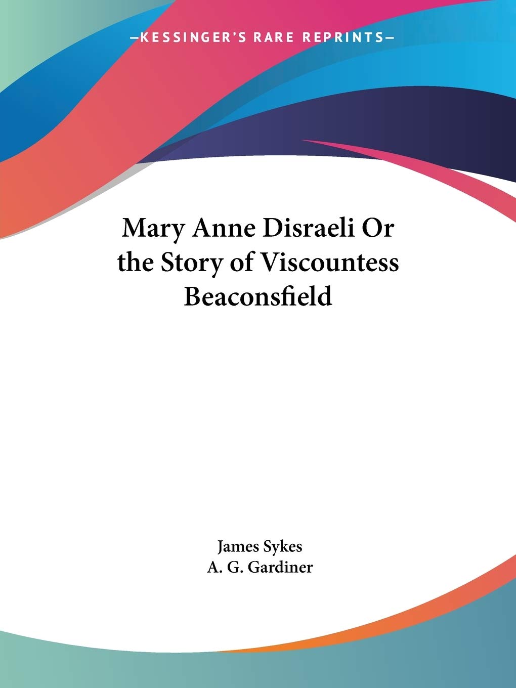 Mary Anne Disraeli or the Story of Viscountess Beaconsfield 1928 Books