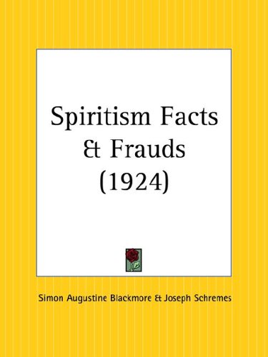 Spiritism Facts & Frauds 1924 Religion & Esotericism