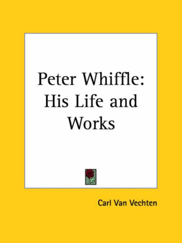 Peter Whiffle: His Life & Works 1927 Contemporary literature