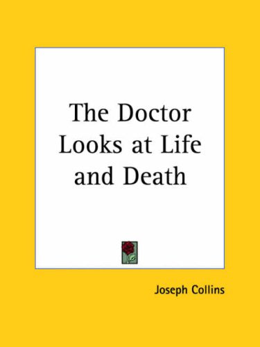 The Doctor Looks at Life & Death Essays & Short Stories