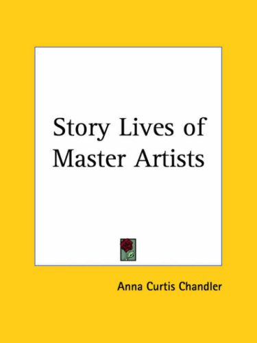 Story Lives of Master Artists 1929 Art & Literature