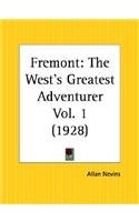 Fremont: The West's Greatest Adventurer 1928 Politics & Society