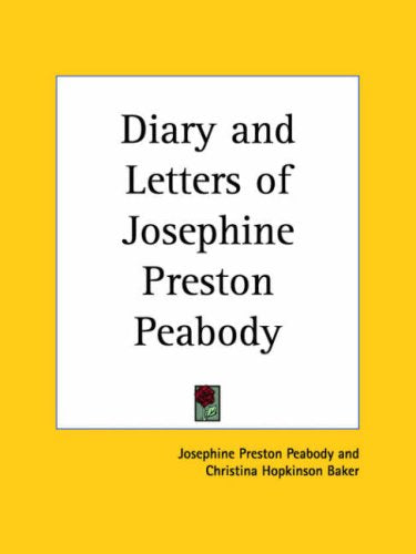 Diary & Letters of Josephine Preston Peabody 1925 Books