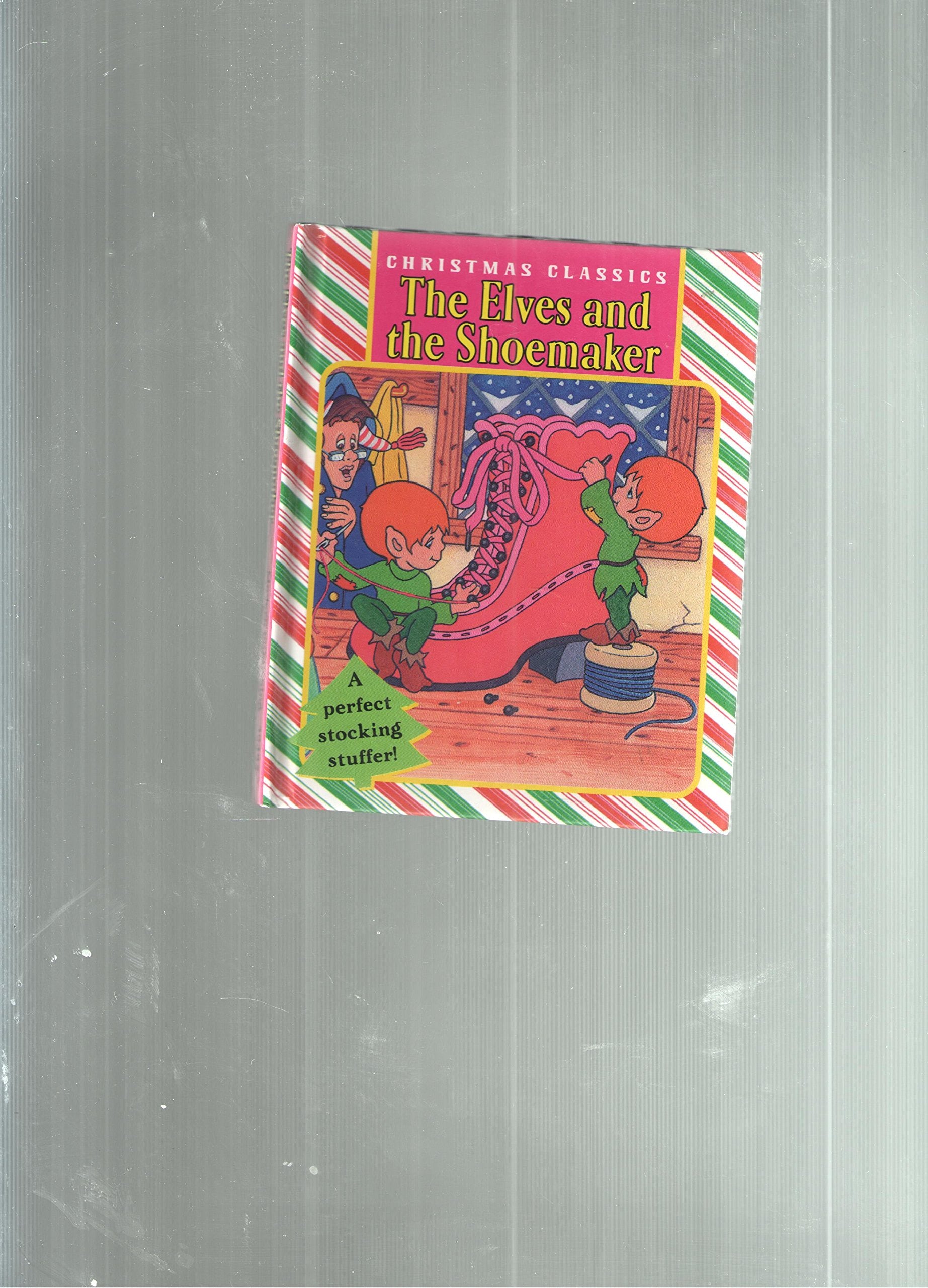 The Elves and the Shoemaker (Christmas Classics) Books