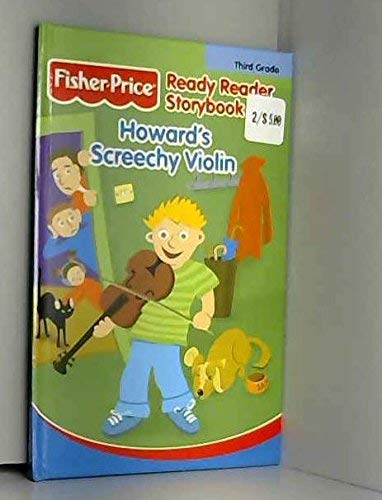 Howard's Screetchy Violin Book 10 Third Grade Fisher-price Books