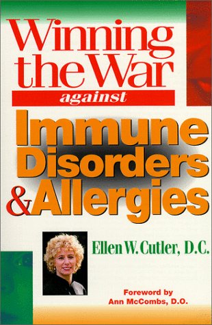 Winning the War Against Immune Disorders & Allergies: A Drug-Free Cure for Allergy Sufferers Medicine