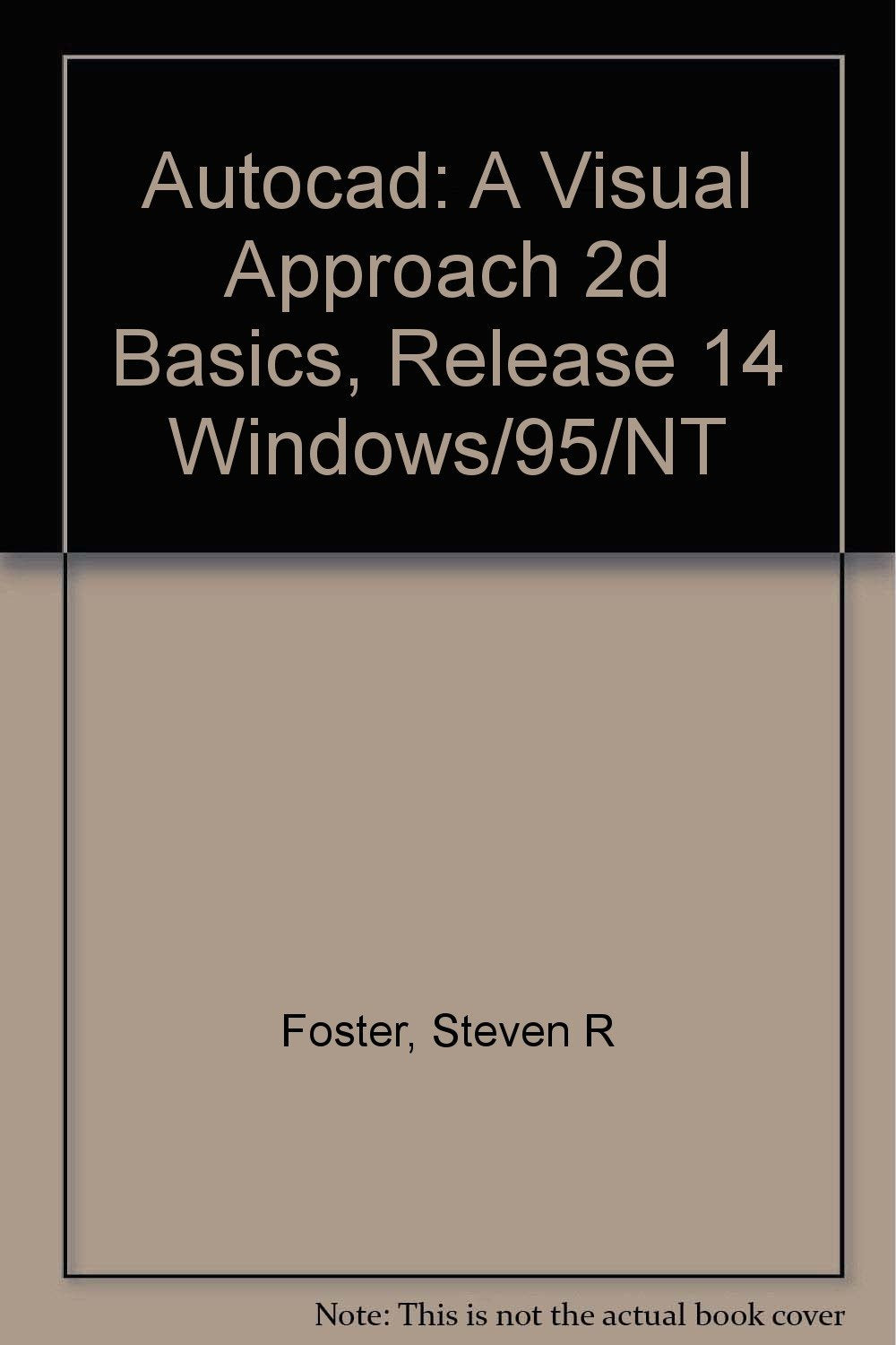 Product Image: Autocad: A Visual Approach 2d Basics, Release 14 Windows/95/Nt