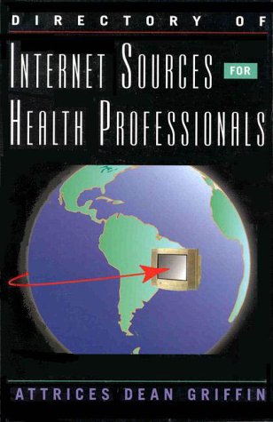 Directory of Internet Sources for Health Professionals Medicine