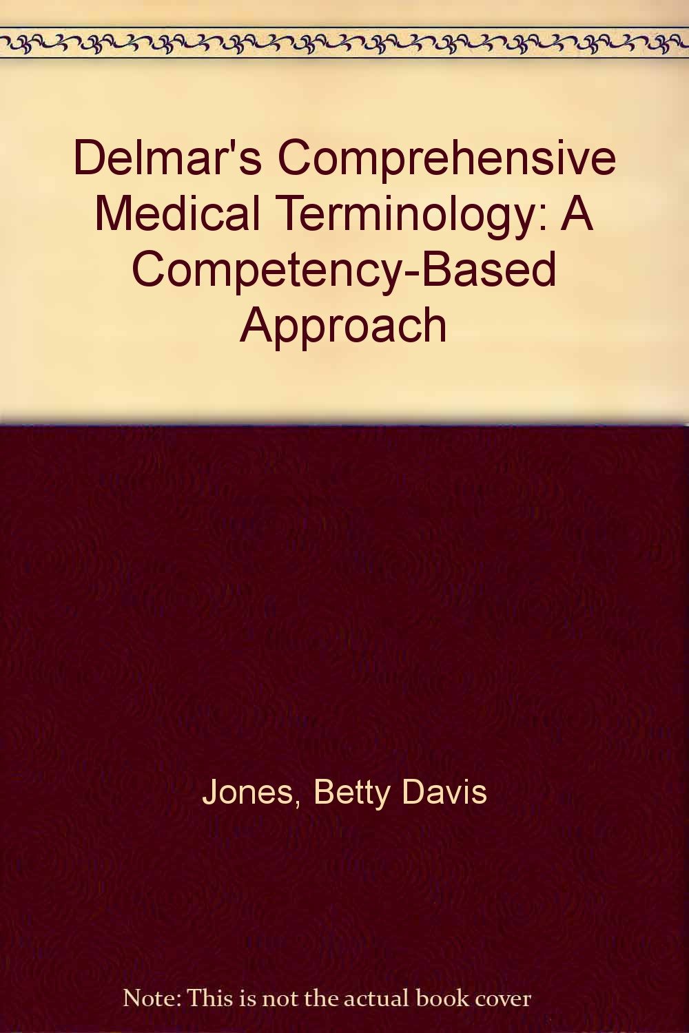 Delmar's Comprehensive Medical Terminology: A Competency-Based Approach Medicine
