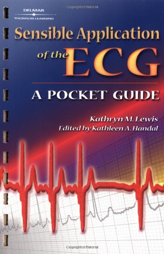 Sensible Application of the Ecg: A Pocket Guide Medicine