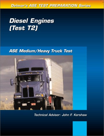 Diesel Engines (ASE Test Prep Series: Medium/Heavy Duty Truck) Business & Technology