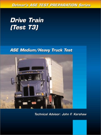 Drive Train (ASE Test Prep Series: Medium/Heavy Duty Truck) Business & Technology
