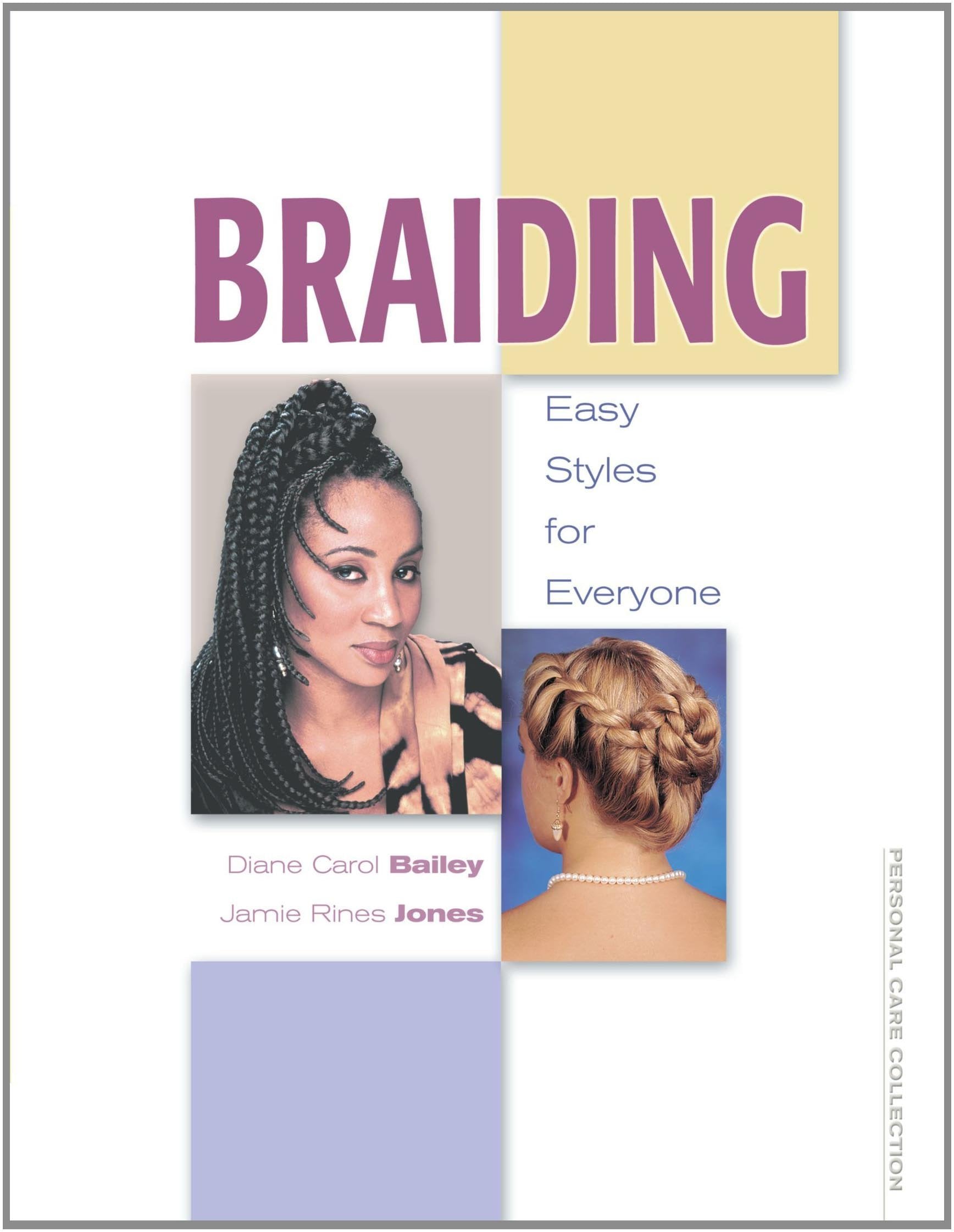 Braiding: Easy Styles for Everyone (Personal Care Collection) Business, Finance & Career