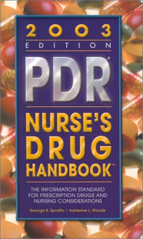 Pdr Nurse's Drug Handbook, 2003: The Information Standard for Prescription Drugs and Nursing Considerations Medicine