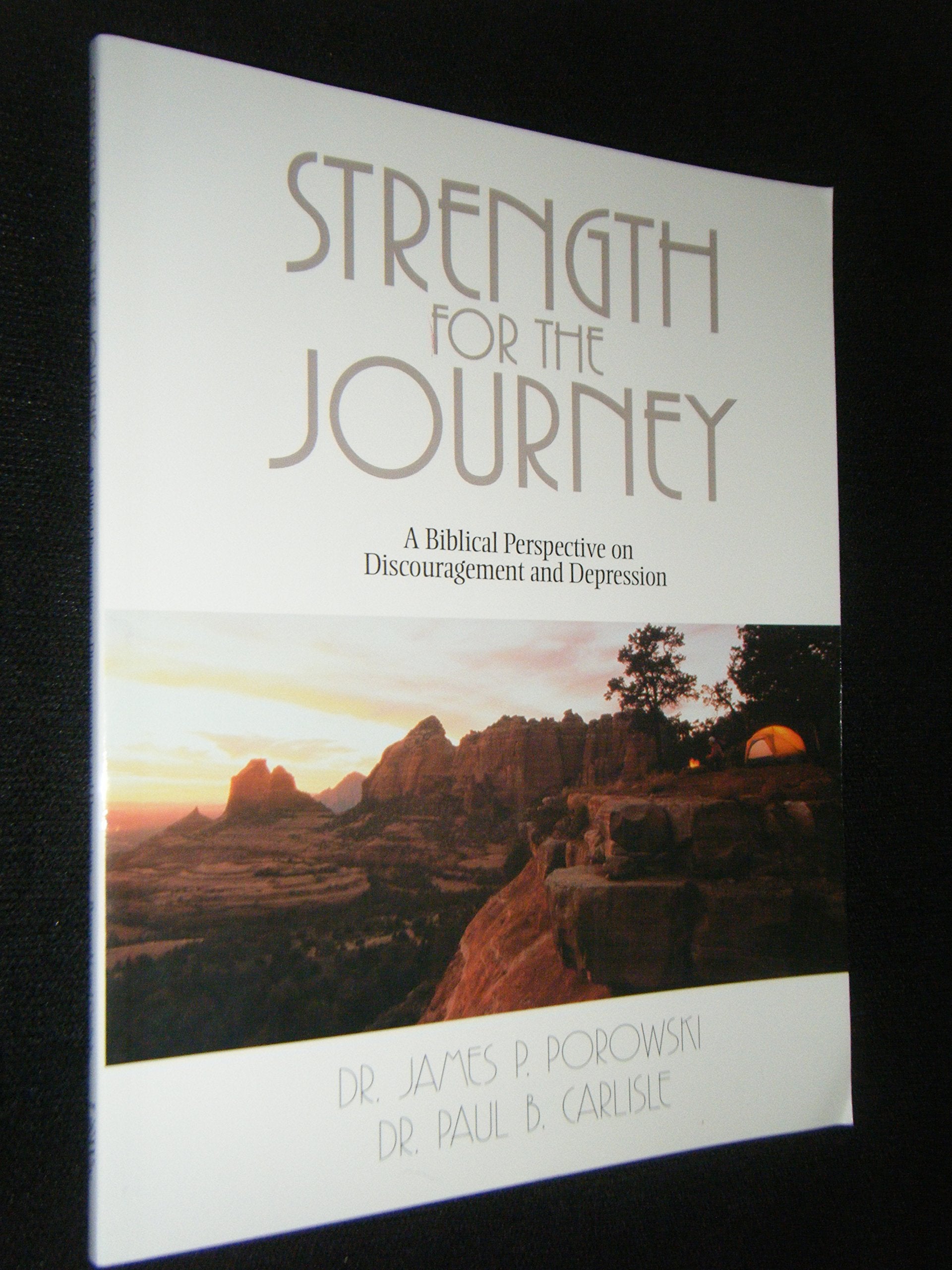 Strength for the Journey: Biblical Perspective on Discouragement & Depression Religion & Esotericism