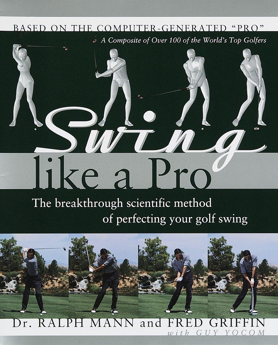 Swing Like a Pro: The Breakthrough Scientific Method of Perfecting Your Golf Swing Reference Books