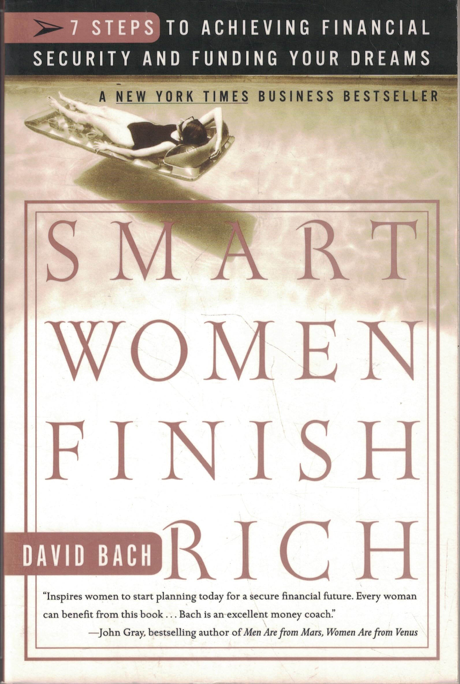 Smart Women Finish Rich: 7 Steps to Achieving Financial Security and Funding Your Dreams book