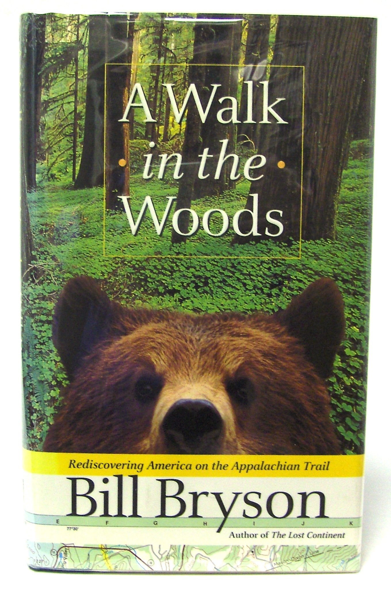 A Walk in the Woods: Rediscovering America on the Appalachian Trail Travelogues