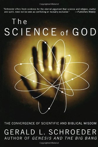 The Science of God: The Convergence of Scientific and Biblical Wisdom Business & Technology