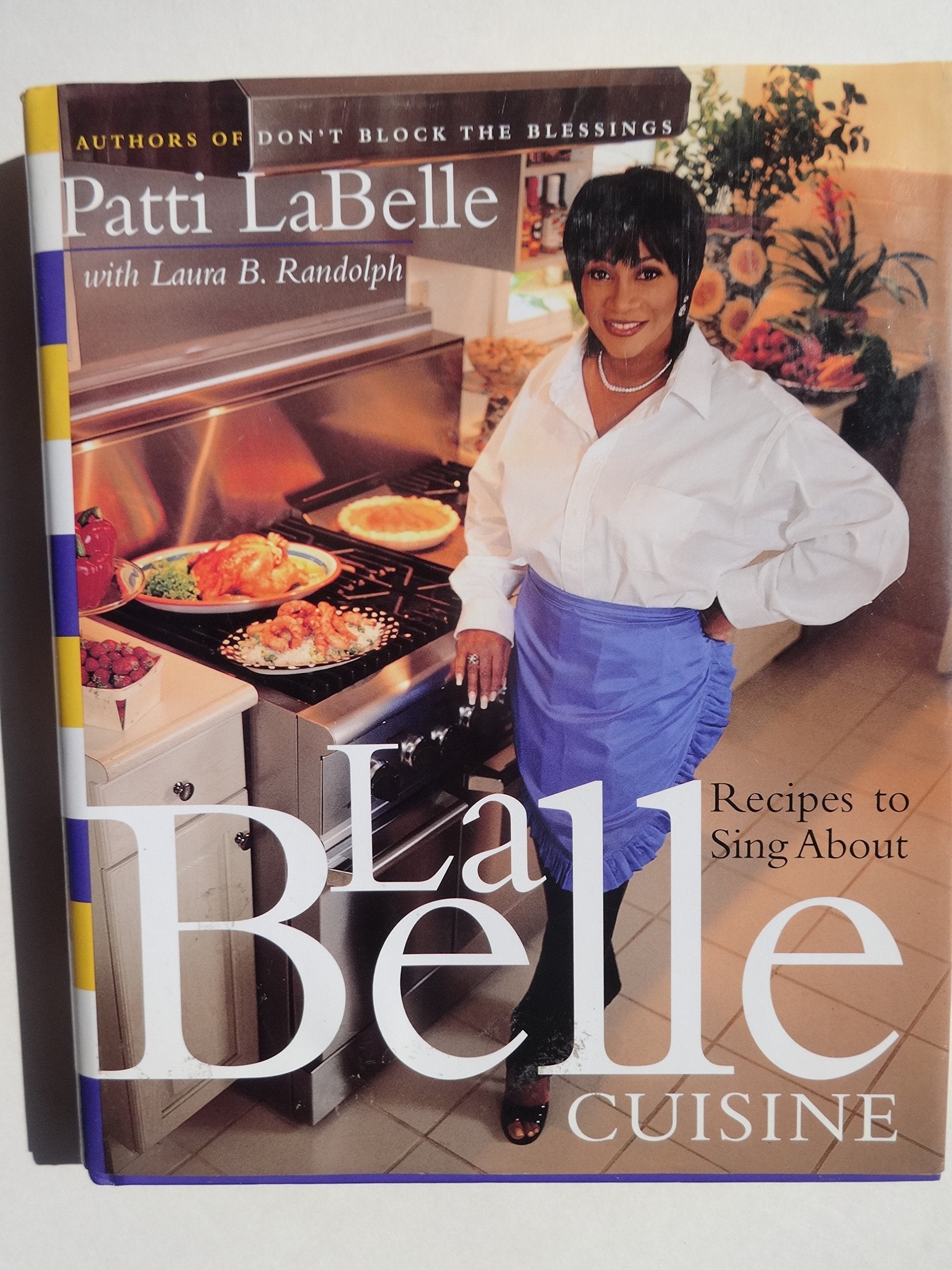 Labelle Cuisine: Recipes to Sing About Leisure, Home & Garden