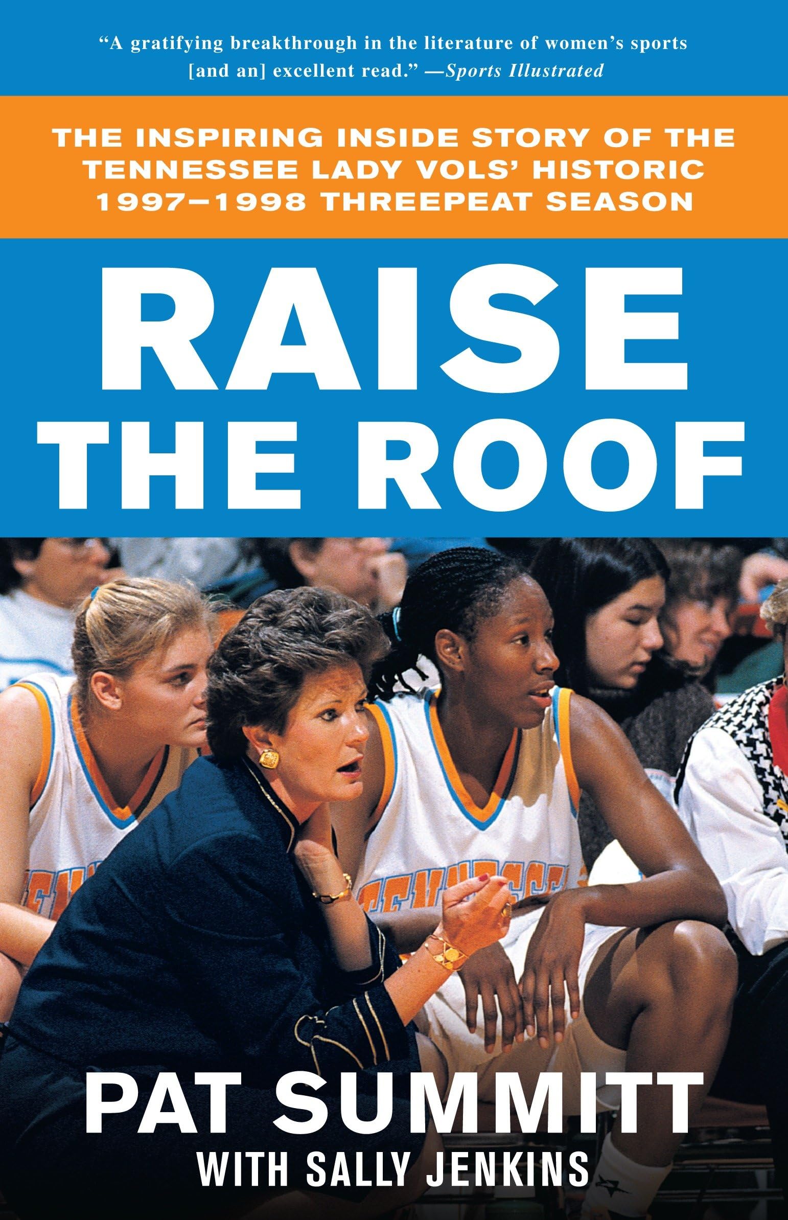Raise the Roof: The Inspiring Inside Story of the Tennessee Lady Vols' Groundbreaking Season in Women's College Basketball Social Sciences